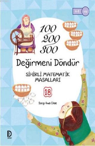 Değirmeni Döndür; 100,200,300 - Sihirli Matamatik Masalları 18 | Song-