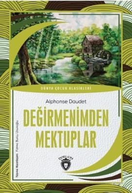 Değirmenimden Mektuplar | Alphonse Daudet | Dorlion Yayınevi