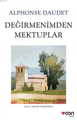 Değirmenimden Mektuplar | Alphonse Daudet | Can Yayınları