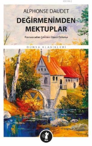 Değirmenimden Mektuplar | Alphonse Daudet | Alis Yayınları