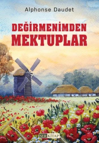 Değirmenimden Mektuplar | Alphonse Daudet | Ser Kitap