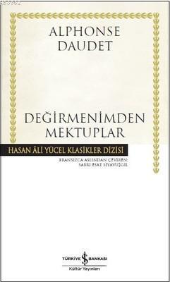 Değirmenimden Mektuplar | Alphonse Daudet | Türkiye İş Bankası Kültür 