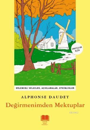 Değirmenimden Mektuplar | Alphonse Daudet | Antik Yayınları