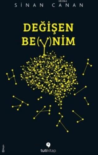 Değişen Beynim | Sinan Canan | Tuti Kitap