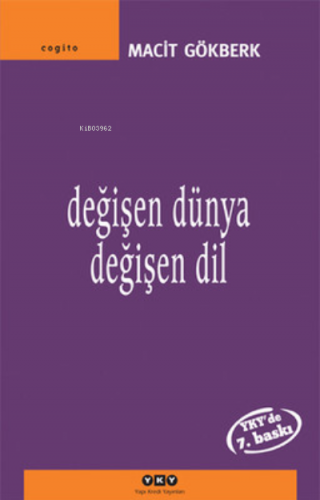 Değişen Dünya Değişen Dil | Macit Gökberk | Yapı Kredi Yayınları ( YKY