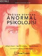 Değişen Dünyada Anormal Psikolojisi | Jeffrey S. Nevid | Palme Yayınev