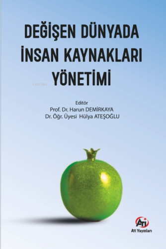 Değişen Dünyada İnsan Kaynakları Yönetimi | Harun Demirkaya | Akademi 