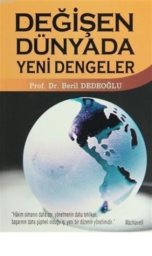 Değişen Dünyada Yeni Dengeler | Beril Dedeoğlu | İlgi Kültür Sanat Yay