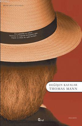 Değişen Kafalar | Thomas Mann | Araf Yayınları