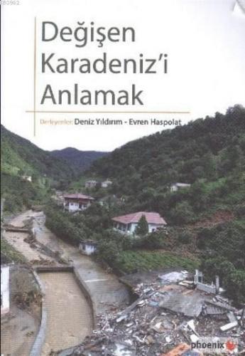 Değişen Karadeniz'i Anlamak | Deniz Yıldırım | Phoenix Yayınevi