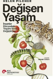 Değişen Yaşam /İnsanlar Dünyadaki Yaşamı Nasıl Değiştiriyor | Helen Pi