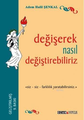 Değişerek Nasıl Değiştirebiliriz; Siz - Siz - Farklılık Yaratabilirsin