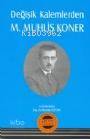 Değişik Kalemlerden Muhlis Koner | Mustafa Özcan | Nüve Kültür Merkezi