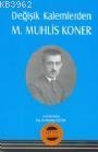 Değişik Kalemlerden Muhlis Koner | Mustafa Özcan | Nüve Kültür Merkezi