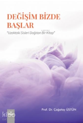 Değişim Bizde Başlar | Çağatay Üstün | Dora Yayıncılık