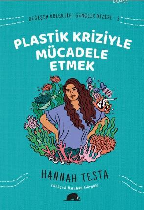 Değişim Kolektifi Gençlik Dizisi 2: Plastik Kriziyle Mücadele Etmek | 