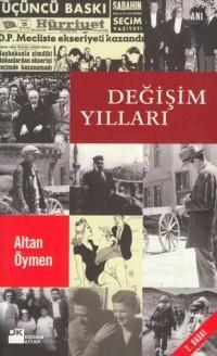 Değişim Yılları | Altan Öymen | Doğan Kitap