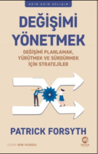 Değişimi Yönetmek | Patrick Forsyth | Nova Kitap