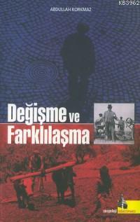 Değişme ve Farklılaşma | Abdullah Korkmaz | Doğu Kütüphanesi