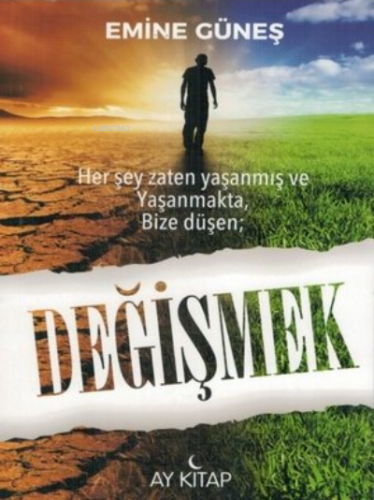 Değişmek | Emine Güneş | Ay Kitap