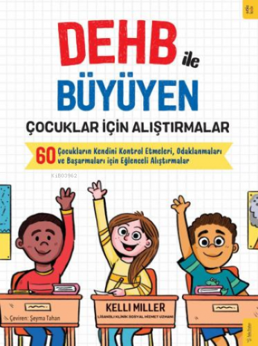 DEHB ile Büyüyen Çocuklar için Alıştırmalar;Çocukların Kendini Kontrol