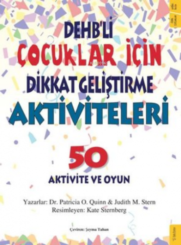 DEHB’li Çocuklar İçin Dikkat Geliştirme Aktiviteleri 50 Aktivite ve Oy