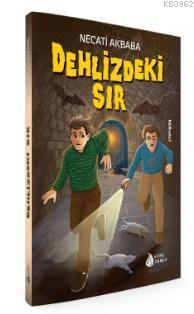 Dehlizdeki Sır | Necati Akbaba | Genç Damla Yayınevi