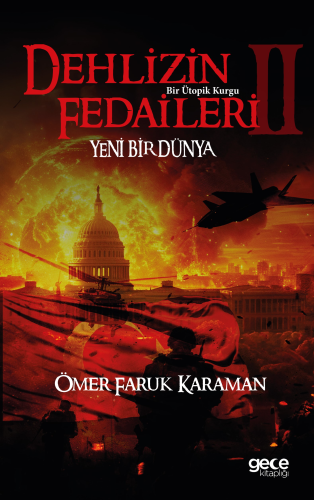 Dehlizin Fedaileri 2;Yeni Bir Dünya - Bir Ütopik Kurgu | Ömer Faruk Ka