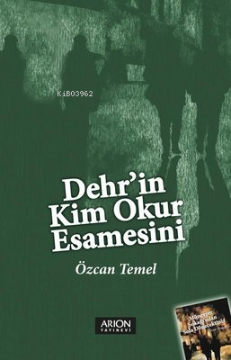 Dehr'in Kim Okur Esamesini | Özcan Temel | Arion Yayınevi