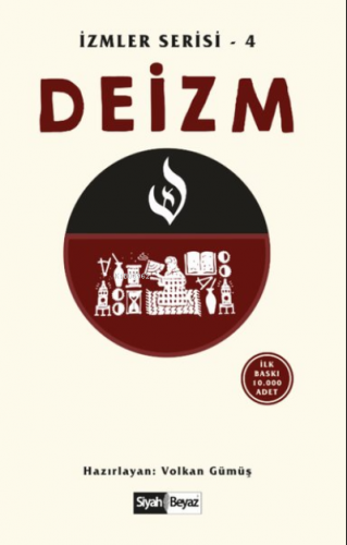 Deizm İzmler Serisi 4 | Volkan Gümüş | Siyah Beyaz Yayınları