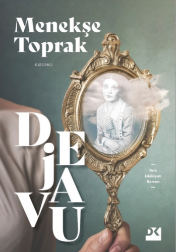 Dejavu | Menekşe Toprak | Doğan Kitap