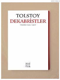 Dekabristler | Lev Nikolayeviç Tolstoy | Helikopter Yayınları