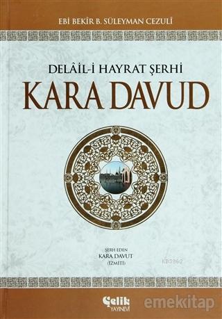 Delail-i Hayrat Şerhi Kara Davud (Şamua) | Kara Davud | Çelik Yayınevi