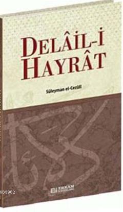 Delail-i Hayrat | Muhammed B. Süleyman El-Cezuli | Erkam Yayınları