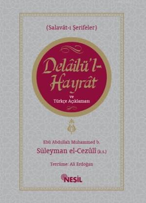 Delailü'l Hayrat ve Türkçe Açıklaması; Salavat-ı Şerifeler | Muhammed 