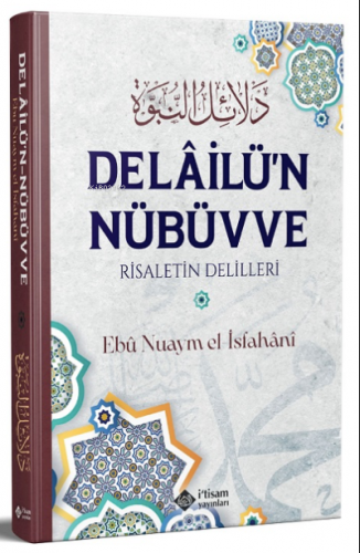 Delailun Nübüvve Risaletin Delilleri | Ebu Nuaym el-Isfahanı | İtisam 