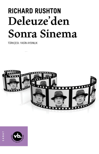 Deleuze’den Sonra Sinema | Richard Rushton | Vakıfbank Kültür Yayınlar