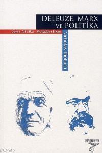 Deleuze, Marx ve Politika | Nicholas Thoburn | Otonom Yayıncılık