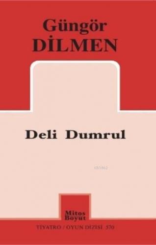 Deli Dumrul | Güngör Dilmen | Mitos Boyut Yayınları