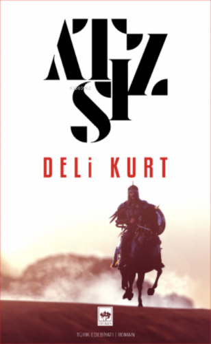 Deli Kurt | Hüseyin Nihal Atsız | Ötüken Neşriyat