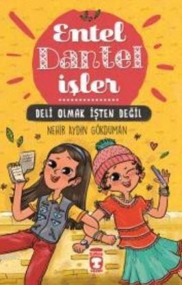 Deli Olmak İşten Değil - Entel Dantel İşler | Nehir Aydın Gökduman | T