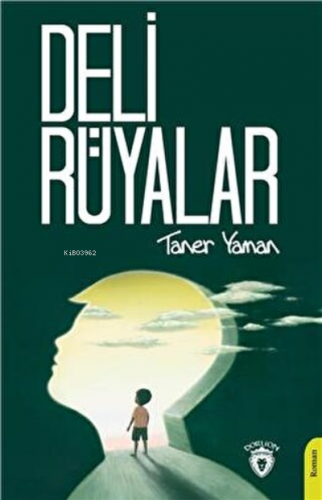 Deli Rüyalar | Taner Yaman | Dorlion Yayınevi