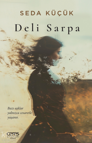 Deli Sarpa | Seda Küçük | Ceres Yayınları