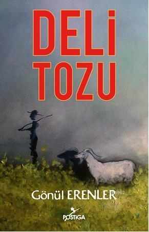 Deli Tozu | Gönül Erenler | Postiga Yayınları