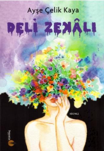 Deli Zekalı | Ayşe Çelik Kaya | Hypatia