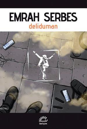 Deliduman | Emrah Serbes | İletişim Yayınları