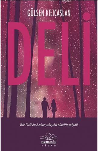 Deli | Gülsen Kılıçaslan | Nemesis Kitap