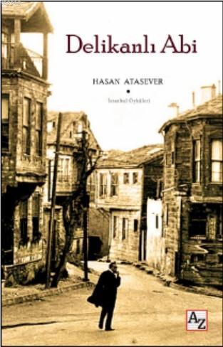 Delikanlı Abi | Hasan Atasever | Az Kitap