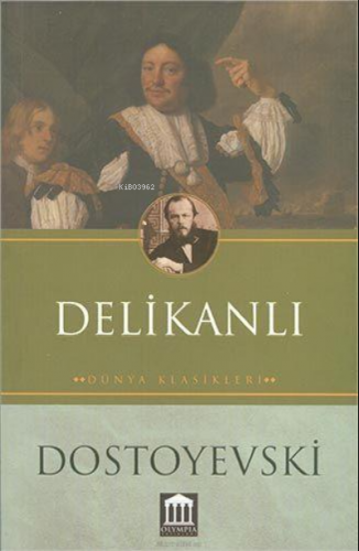 Delikanlı | Fyodor Mihayloviç Dostoyevski | Olympia Yayınları