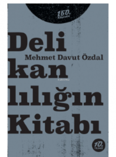 Delikanlılığın Kitabı | Mehmet Davut Özdal | 160. Kilometre Yayınevi